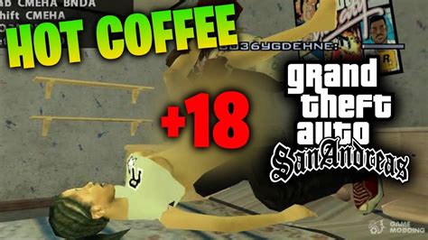 gta sa hot coffee|Grand Theft Auto: San Andreas/Hot Coffee